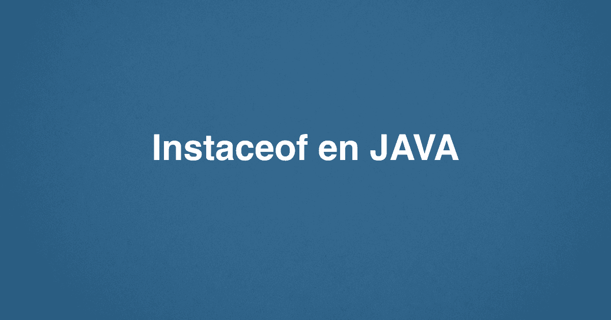 Instaceof en JAVA