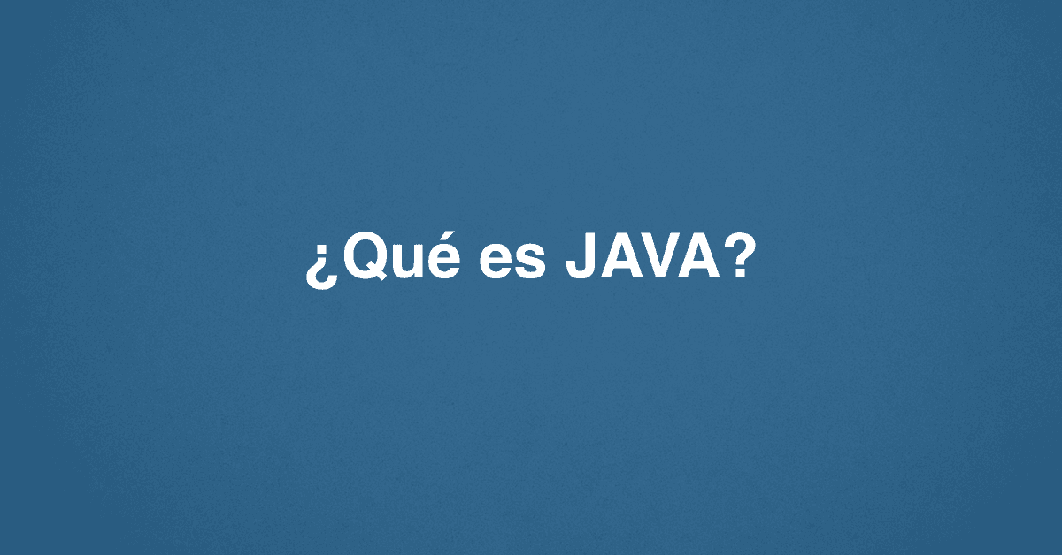 ¿Qué es JAVA?