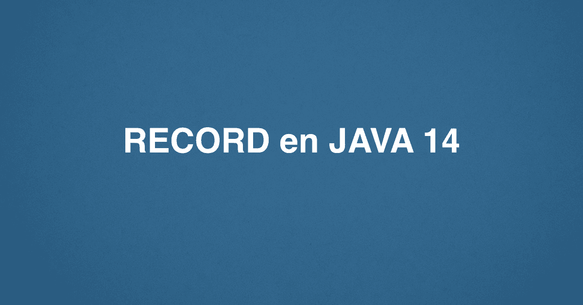 RECORD en JAVA 14